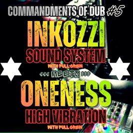 Inkozzi Sound System & Oneness Higher Vibration Sound System
