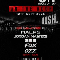 House of Tech @ Hush Huddersfield at HUSH