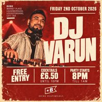 Loughborough Students - DJ VARUN IS BACK at LE11 3EA