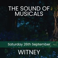 The Sound of Musicals - Witney