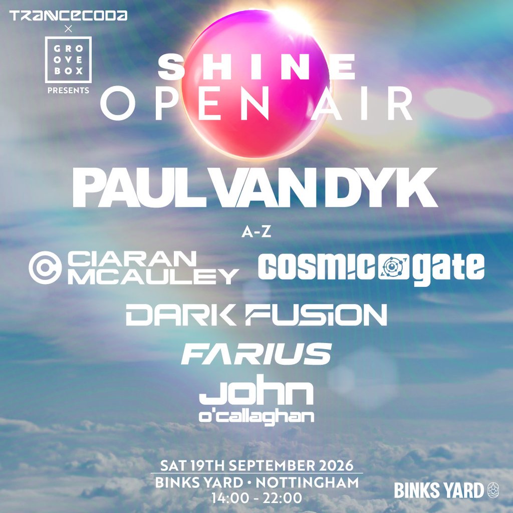 PAUL VAN DYK Open Air | Trancecoda X Groovebox X Shine at Binks at Binks Yard, Nottingham