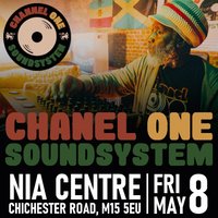 Channel One Sound System at The Nia Centre  NIAMOS