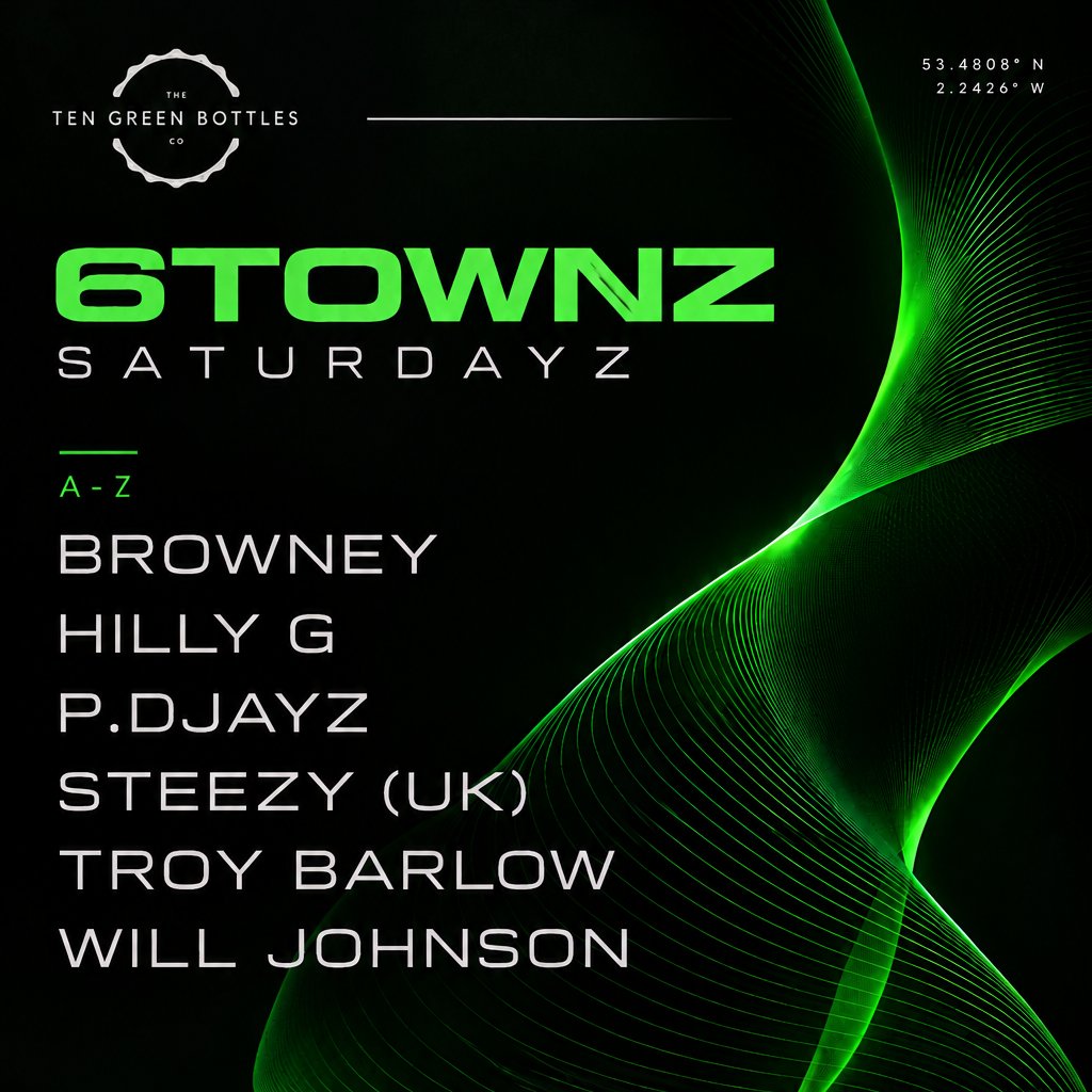 6TOWNZ SATURDAYZ - Ten Green Bottles Co 2