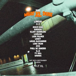 Luke Dean presents What The Duke: Mint XL Opening [Leeds]