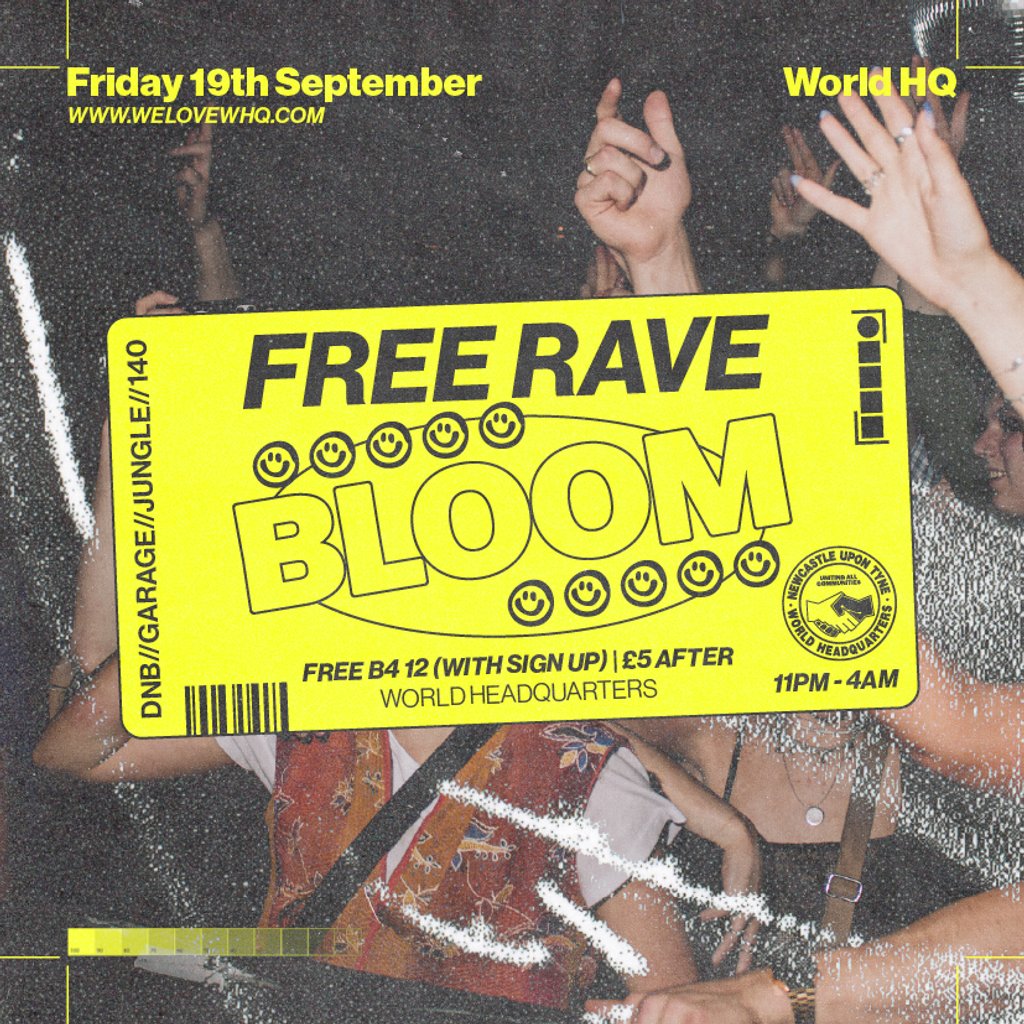 BLOOM - FREE RAVE - D'n'B, Jungle, UK Garage, 140 at World Headquarters ...