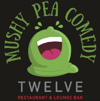 Mushy Pea Comedy Night at Twelve Restaurant