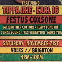 Tippa Irie / Coxsone / Earl 16 / Sat 21st Nov / Volks / Brighton at the volks nightclub