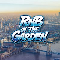 RnB in the Garden