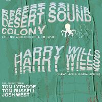 Radium Presents, Stage 1 - Desert Sound Colony & Harry Wills at North Shore Troubadour