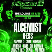 Locked In Tour w/ Alcemist, X-ESS, Yasmin C + More  (DNB)