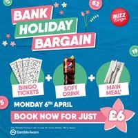 Bank Holiday Bargain 06/04 - Buzz Bingo Southampton Lordshill at Buzz Bingo Southampton