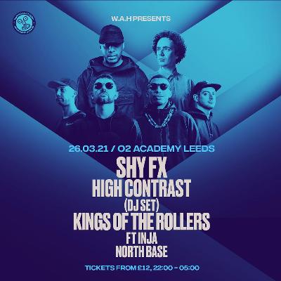 WAH - SHY FX / High Contrast / Kings Of The Rollers