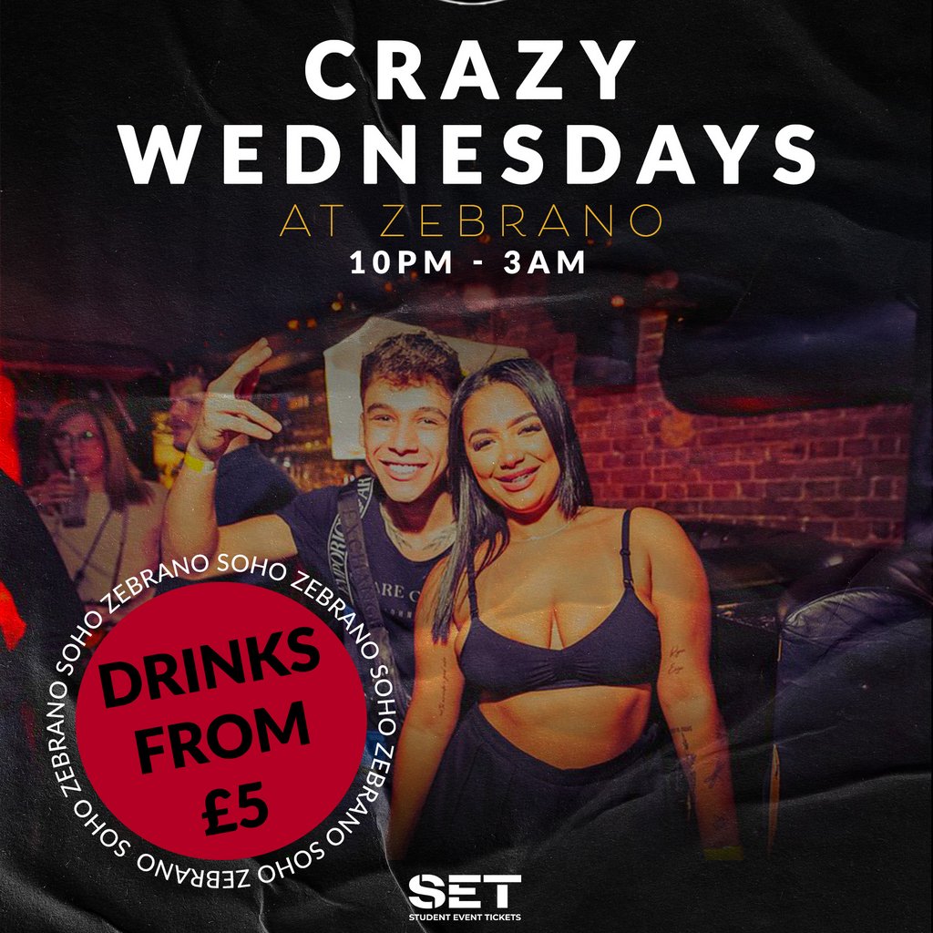 Crazy Wednesday @ Zebranos Every Wednesday at Zebrano Soho, London