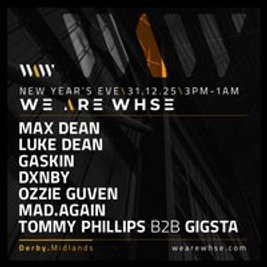 We Are WHSE Presents: NYE