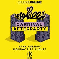 Chuckie Online FAMILEE OFFICIAL CARNIVAL AFTERPARTY at KOKO
