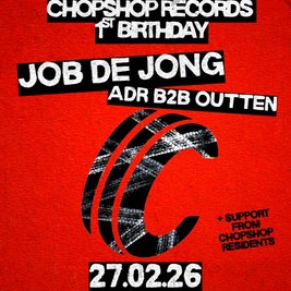 Chop Shop Records - 1st Birthday