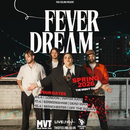 Fever Dream - London
