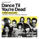 Dance Til You're Dead | A 2000's Dance Party Event Title Pic