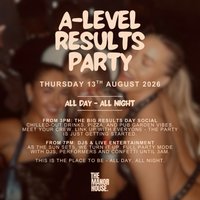 A-Level Results All Day & All Night Party 2026 at The Manor House Tunbridge Wells