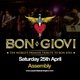 BON GIOVI Saturday 25/04/26 Event Title Pic