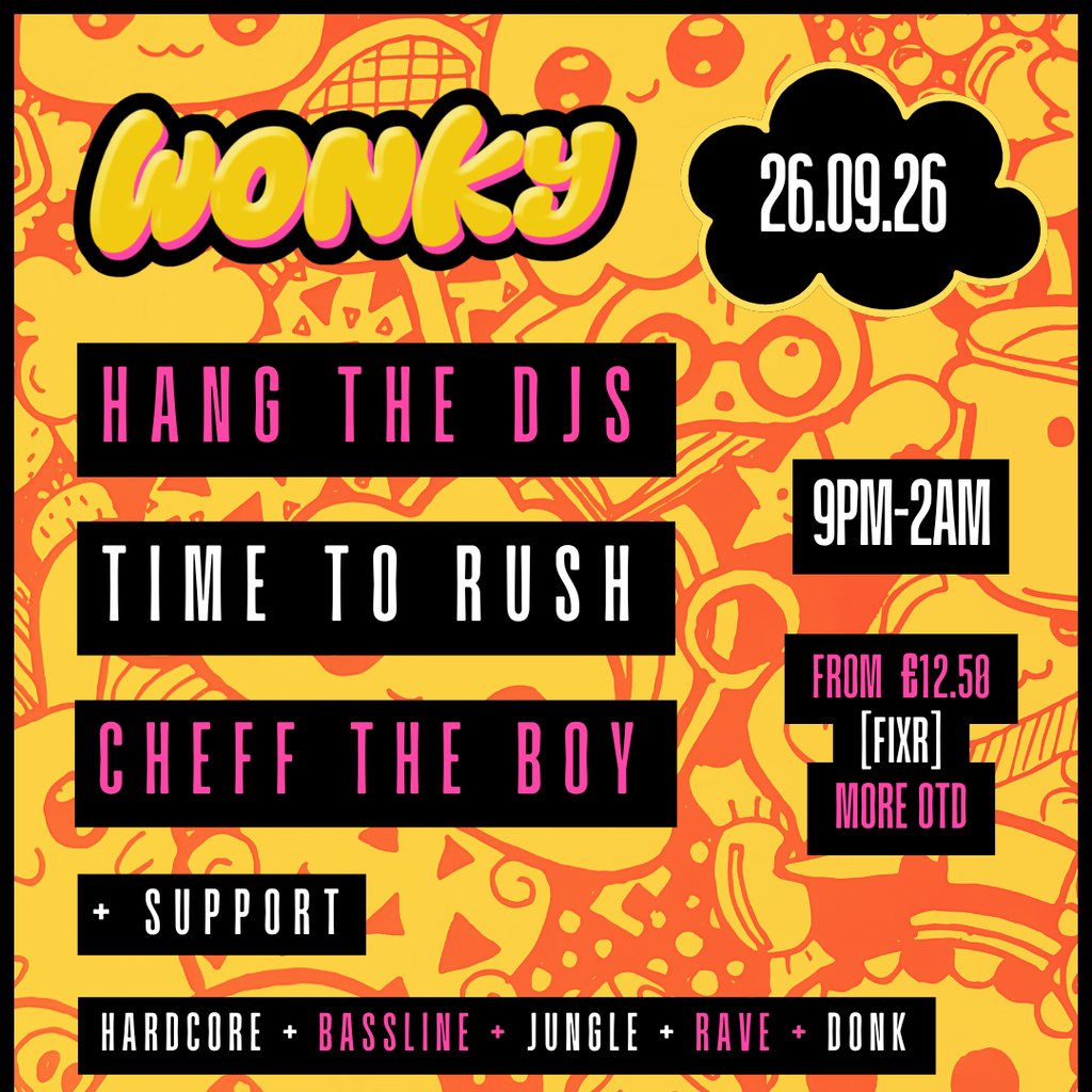 Hang The DJs, Time To Rush, Cheff The Boy | 26.09.26 | Exeter at Move Exeter, Exeter
