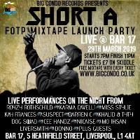 Big Condo Records Presents Short A FOTP Mixtape Launch Party Big Condo Records Presents Short A FOTP Mixtape Launch Party