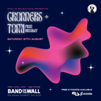 Stells Selections Presents: Cronners & Tomi from Brockley at Band On The Wall
