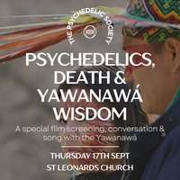 Edge of Life: Film Screening, Yawanawá Q&A & Traditional Song at St Leonards Church
