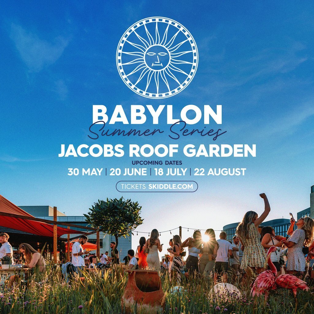 Babylon Rooftop Series - Jacobs Garden - Closing Party!