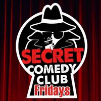 The Secret Comedy Club Friday at Artista Cafe And Gallery