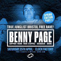 True Junglist FREE RAVE [Spring Edition Pt.1] - Benny Page at Clock Factory Bristol