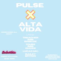 Pulse18+ X Alta Vida at Suburbia Southampton