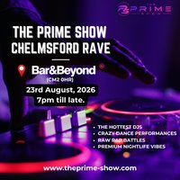 The Prime Show - Chelmsford Rave