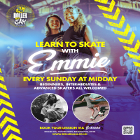 LEARN TO SKATE WITH EMMIE at Roller Jam