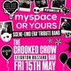 MYSPACE OR YOURS? @ The Crooked Crow Bar Event Title Pic