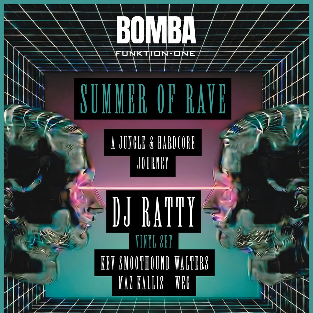 Summer of Rave - DJ RATTY + more |18.07.26 | Bomba Exeter