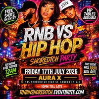 RNB VS HIP HOP - Shoreditch Party - Everyone Free Before 12AM at Aura X