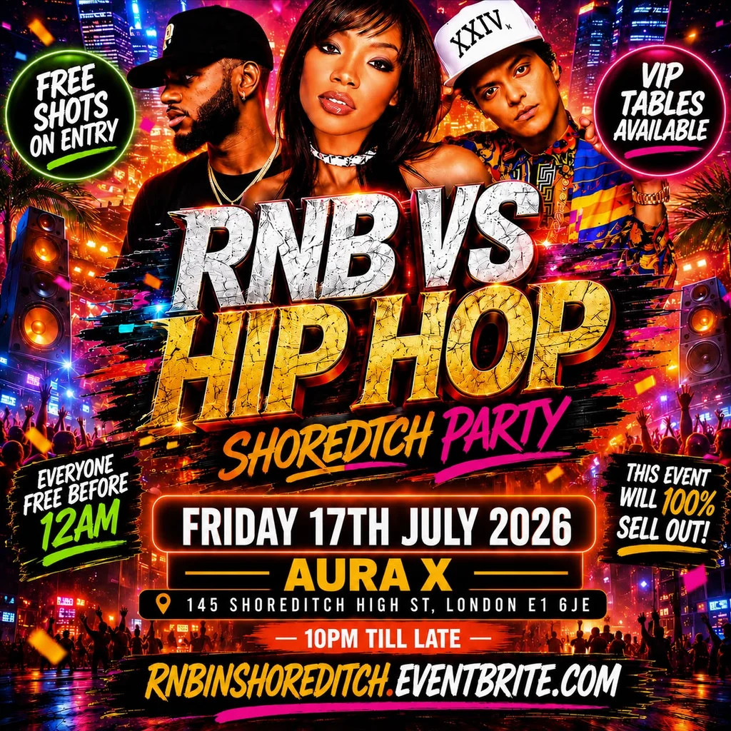 RNB VS HIP HOP - Shoreditch Party - Everyone Free Before 12AM