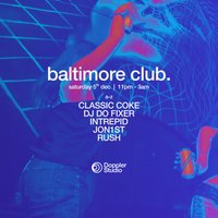 BALTIMORE CLUB. @ Doppler Studio
