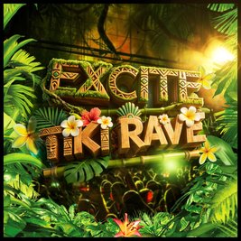 Excite - Tiki Rave