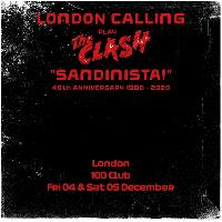 London Calling: Sandinista 40th Anniversary at 100 Club