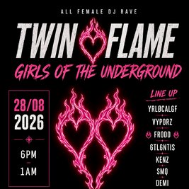 Twin Flame Presents: Girls Of Underground
