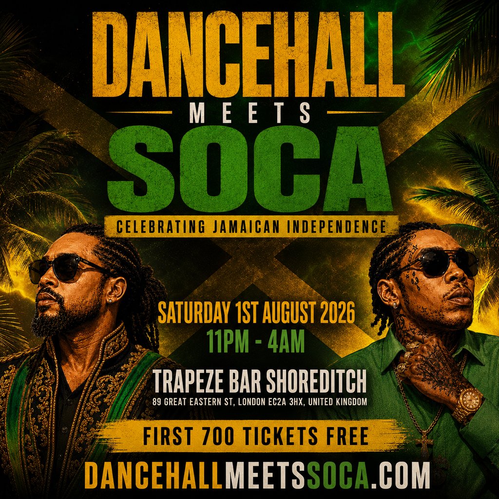 DANCEHALL MEETS SOCA - JA Independence Party in LDN (FREE BEFORE 12AM)