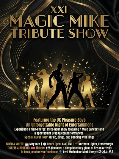 Magic mike tribute XXL | Northern Lights Fraserburgh Fraserburgh