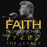 Faith – George Michael The Legacy