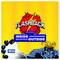 Flashback presents Inside / Outside at The Mill