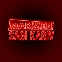 MADMEN presents Sagi Kariv