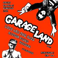 Garageland 83 with Lucy and the Rats, Roten Foxes & Skinny Milk