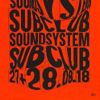 Sub Club Soundsystem 2018 Sub Club Soundsystem 2018
