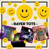 Raver Tots with Haloween Special with Nicky Blackmarket